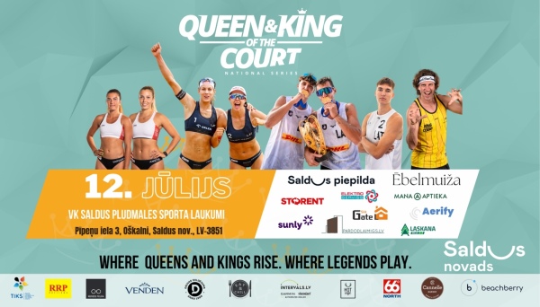 Pludmales volejbola turnīrs Saldus novadā: Sunly atbalsta Queen and King of the Court Latvia