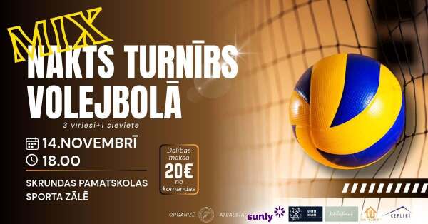 MIX NAKTS TURNĪRS VOLEJBOLĀ
